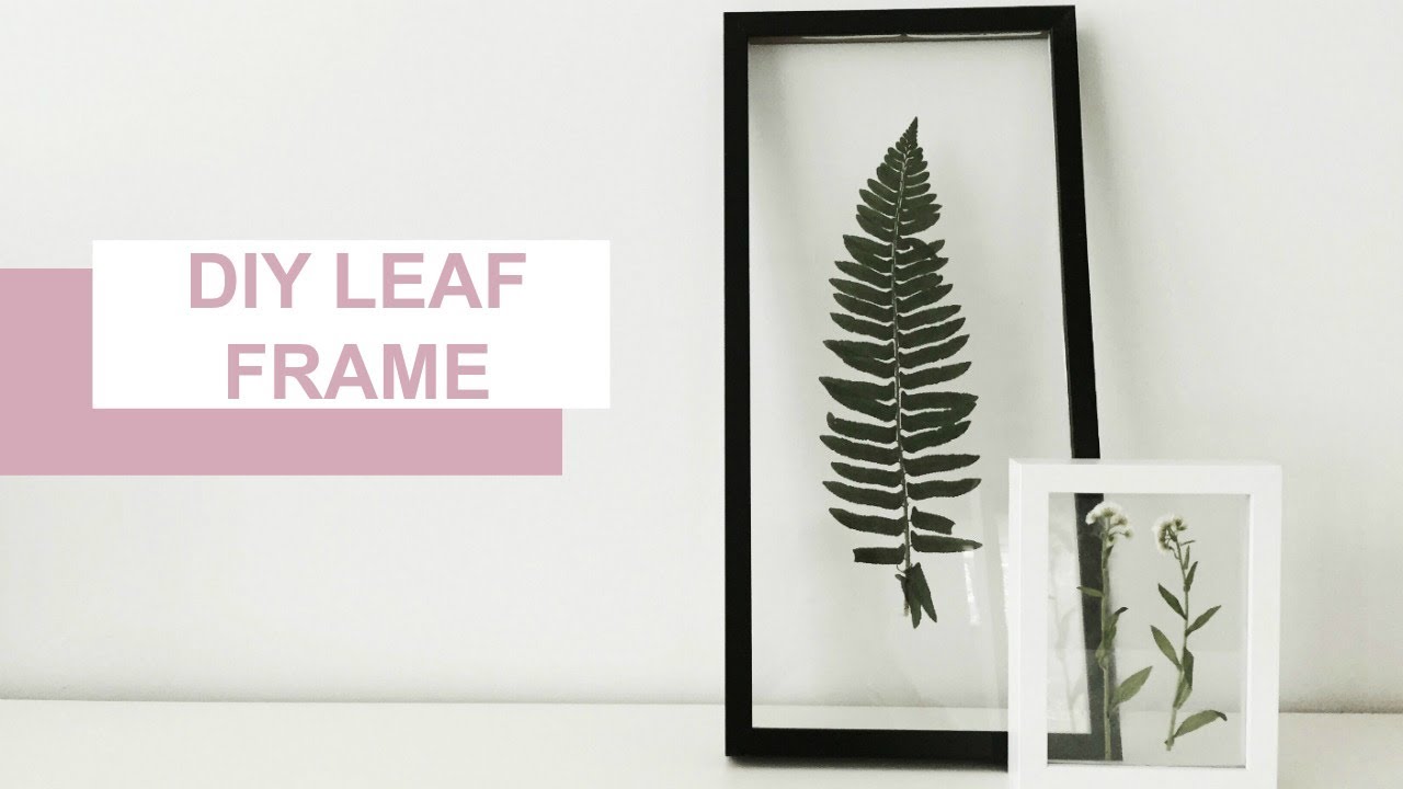 DIY PRESSED LEAF FRAME