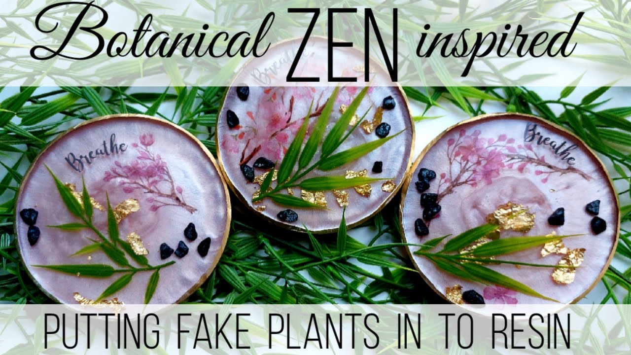 Botanical Zen Inspired Coasters *Putting fake plants in to resin*