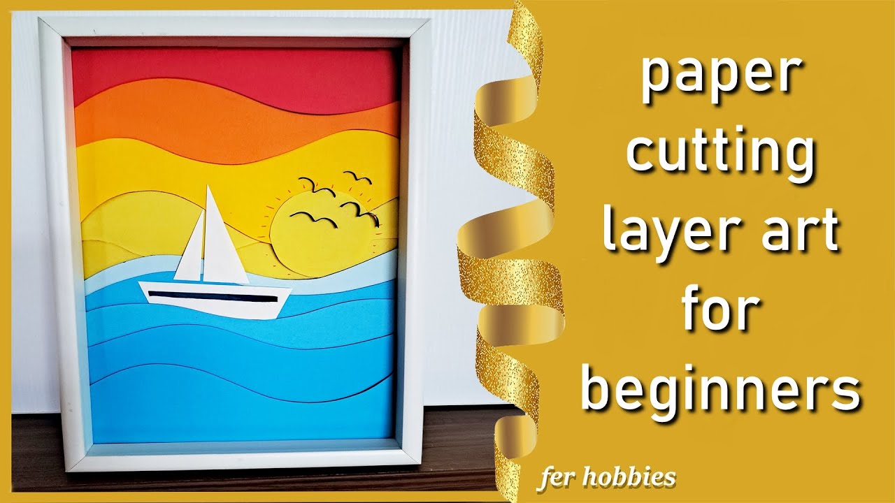 Fer Hobbies : Sunset Paper cutting layer art for beginners - Easy Crafts  Kağıt kesme sanatı manzara