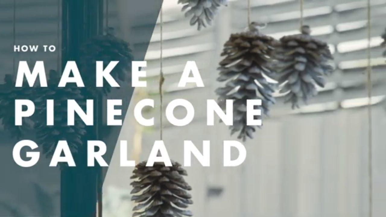 How To Make A Pinecone Garland - Bunnings Warehouse