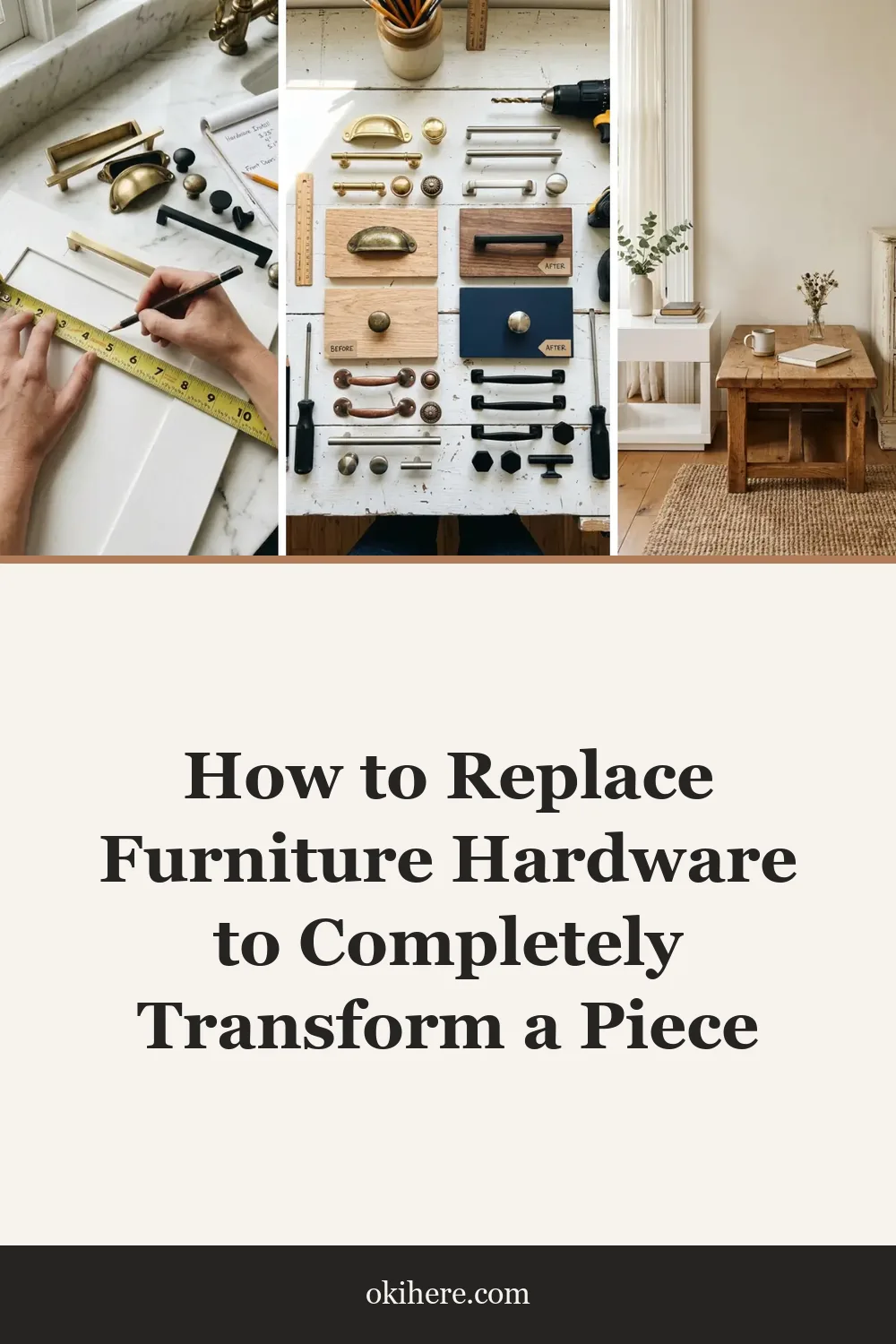 How to Replace Furniture Hardware to Completely Transform a Piece