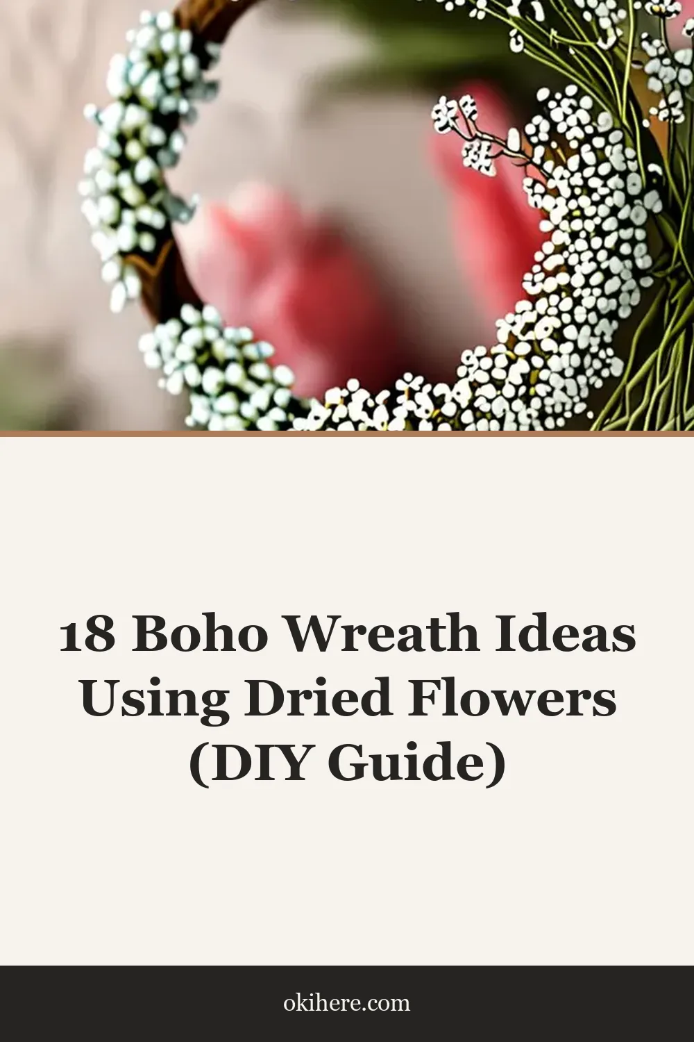 18 Boho Wreath Ideas Using Dried Flowers (DIY Guide)
