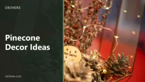 Frosted pinecones and fairy lights arranged inside a glass lantern, with the title Pinecone Decor Ideas overlaid