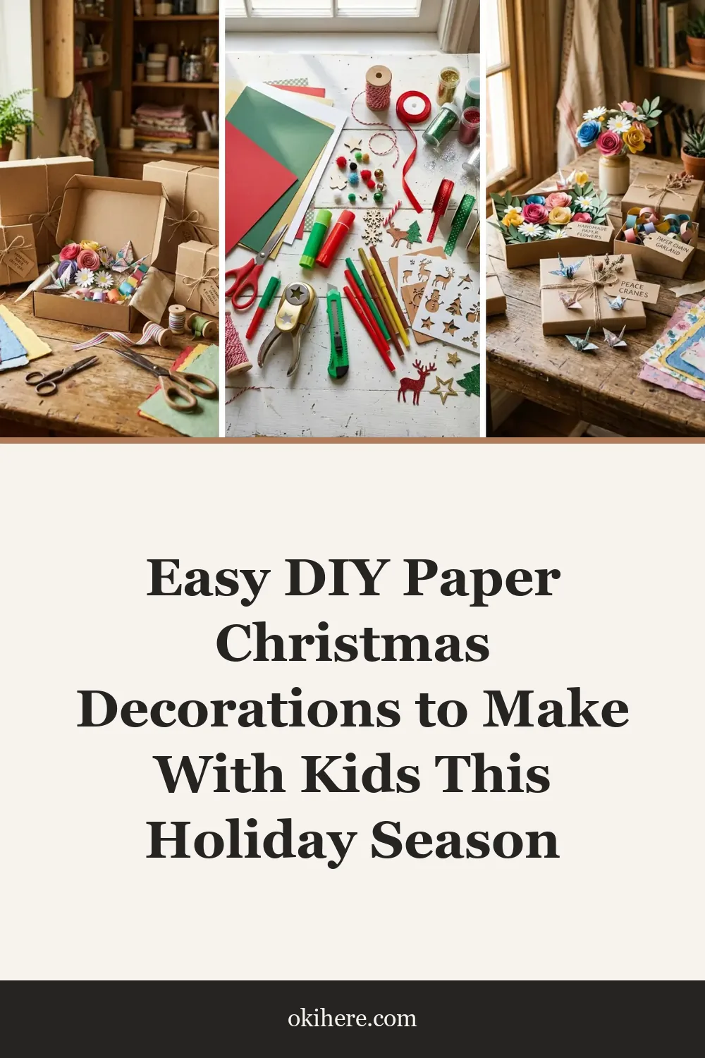 Easy DIY Paper Christmas Decorations to Make With Kids This Holiday Season