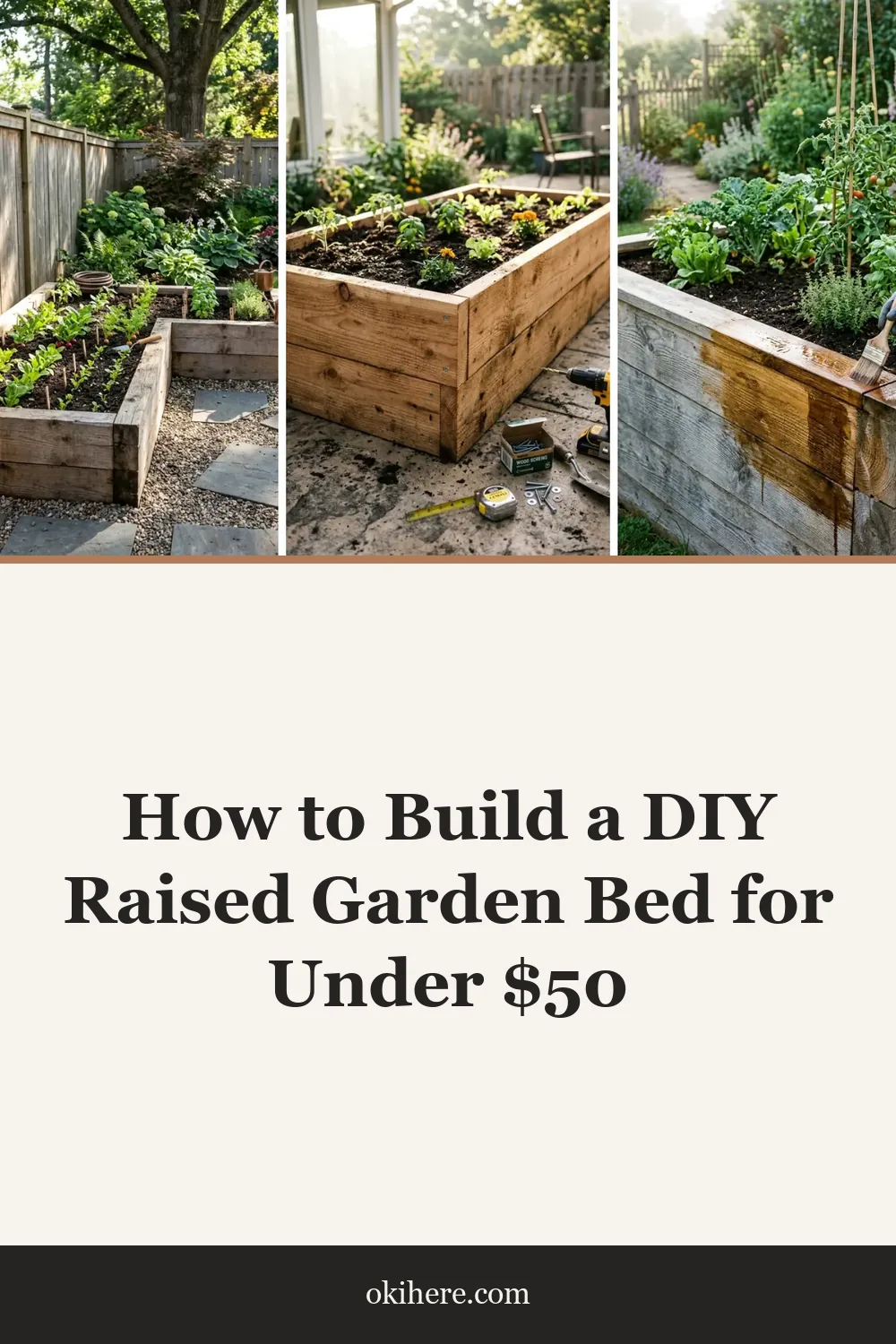 How to Build a DIY Raised Garden Bed for Under $50