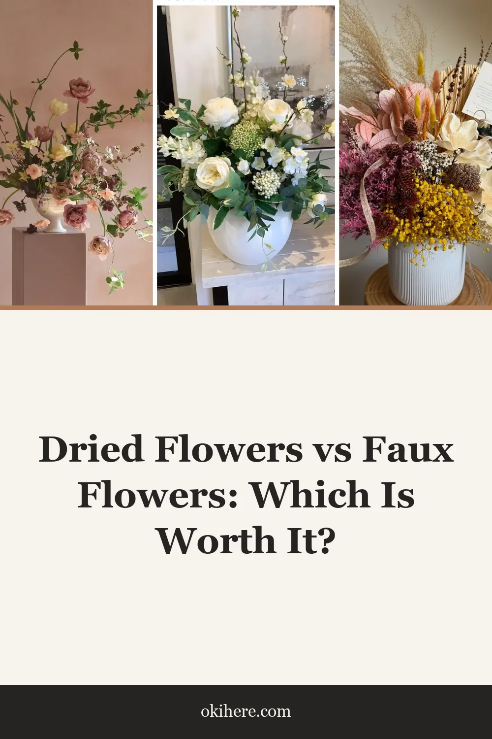 Dried Flowers vs Faux Flowers: Which Is Worth It?