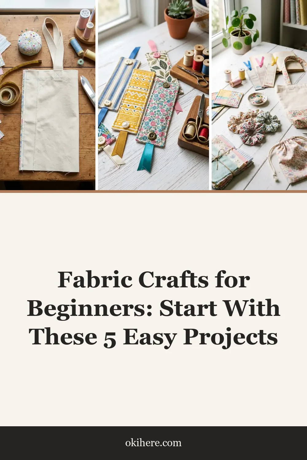 Fabric Crafts for Beginners: Start With These 5 Easy Projects
