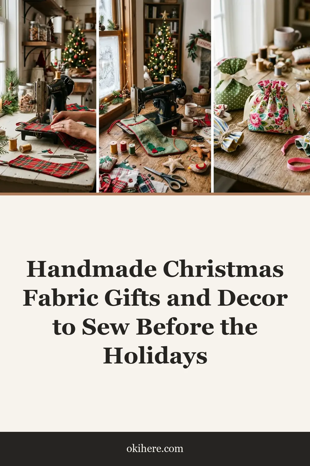 Handmade Christmas Fabric Gifts and Decor to Sew Before the Holidays
